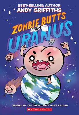 Zombie Butts from Uranus - Andy Griffiths