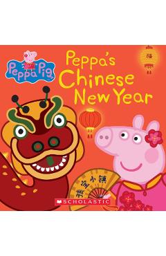 Peppa's Chinese New Year (Peppa Pig 8x8 #21) - Eone