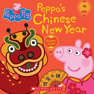 Peppa's Chinese New Year (Peppa Pig 8x8 #21) - Eone