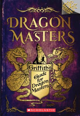 Griffith's Guide for Dragon Masters - Tracey West