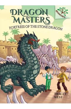 Coperta cărții 'Fortress of the Stone Dragon: A Branches Book (Dragon Masters #17) - Tracey West'