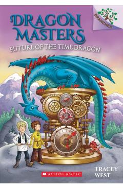 Future of the Time Dragon: A Branches Book (Dragon Masters #15), Volume 15 - Tracey West