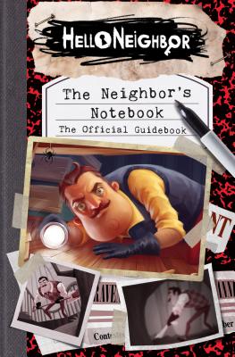 The Neighbor's Notebook: The Official Game Guide - Scholastic