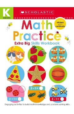 Math Practice Kindergarten Workbook: Scholastic Early Learners (Extra Big Skills Workbook) - Scholastic Early Learners