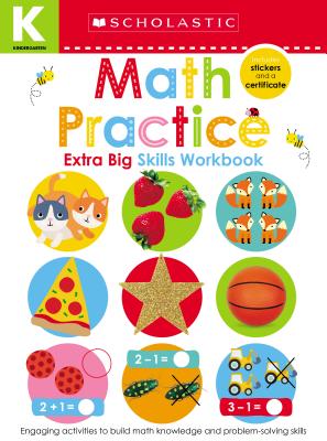 Math Practice Kindergarten Workbook: Scholastic Early Learners (Extra Big Skills Workbook) - Scholastic Early Learners