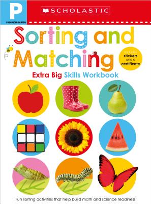 Sorting and Matching Pre-K Workbook: Scholastic Early Learners (Extra Big Skills Workbook) - Scholastic Early Learners