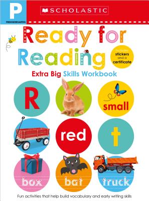 Ready for Reading Pre-K Workbook: Scholastic Early Learners (Extra Big Skills Workbook) - Scholastic Early Learners