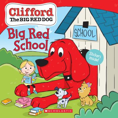 Big Red School (Clifford the Big Red Dog Storybook) - Scholastic