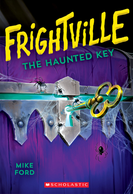 The Haunted Key (Frightville #3), Volume 3 - Mike Ford