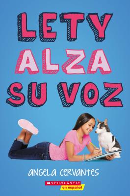 Lety Alza su Voz = Lety Out Loud - Angela Cervantes