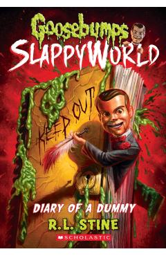 Diary of a Dummy (Goosebumps Slappyworld #10), Volume 10 - R. L. Stine