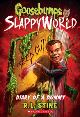 Diary of a Dummy (Goosebumps Slappyworld #10), Volume 10 - R. L. Stine