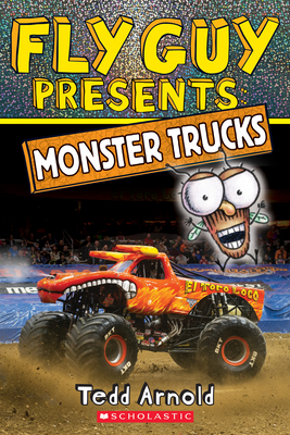 Fly Guy Presents: Monster Trucks - Tedd Arnold