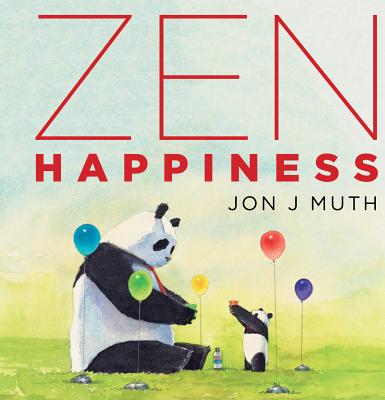 Zen Happiness - Jon J. Muth