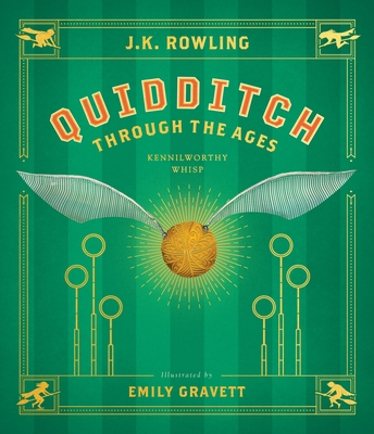 Quidditch Through the Ages: The Illustrated Edition - Emily Gravett