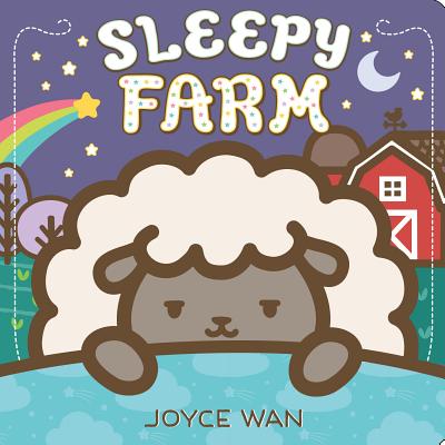 Sleepy Farm: A Lift-The-Flap Book - Joyce Wan