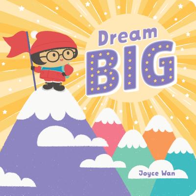 Dream Big - Joyce Wan