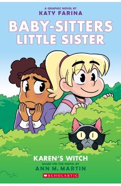 Karen's Witch (Baby-Sitters Little Sister Graphic Novel #1): A Graphix Book, Volume 1: A Graphix Book - Ann M. Martin