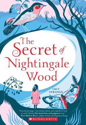 The Secret of Nightingale Wood - Lucy Strange