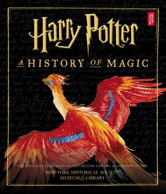 Harry Potter: A History of Magic - British Library