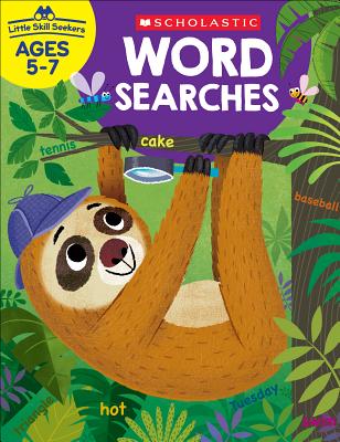 Little Skill Seekers: Word Searches Workbook - Scholastic Teacher Resources