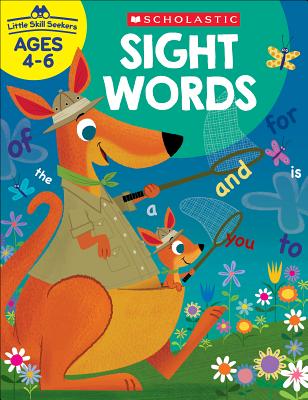 Little Skill Seekers: Sight Words Workbook - Scholastic Teacher Resources