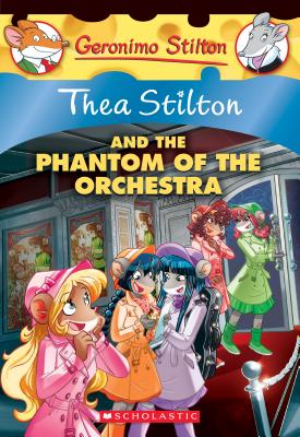 The Phantom of the Orchestra (Thea Stilton #29), Volume 29 - Thea Stilton