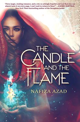 The Candle and the Flame - Nafiza Azad