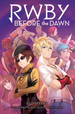 Before the Dawn (Rwby, Book 2), Volume 2 - E. C. Myers