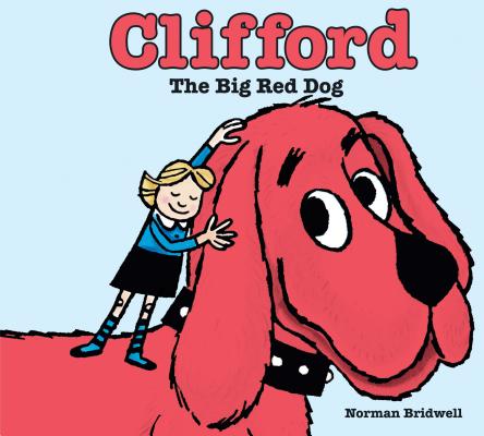 Clifford the Big Red Dog - Norman Bridwell