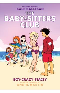 Boy-Crazy Stacey (the Baby-Sitters Club Graphic Novel #7): A Graphix Book, Volume 7 - Ann M. Martin