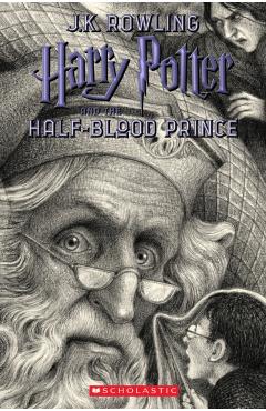 Harry Potter and the Half-Blood Prince, Volume 6 - J. K. Rowling