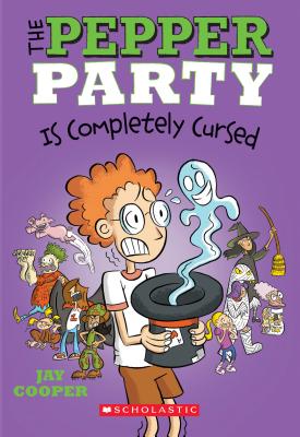 The Pepper Party Is Completely Cursed (the Pepper Party #3), Volume 3 - Jay Cooper