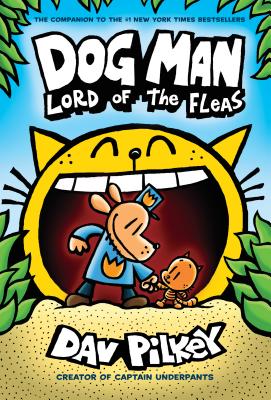 Dog Man: Lord of the Fleas: From the Creator of Captain Underpants (Dog Man #5), Volume 5 - Dav Pilkey