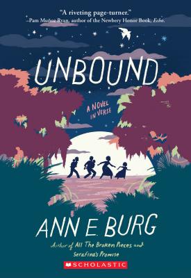 Unbound: A Novel in Verse - Ann Burg