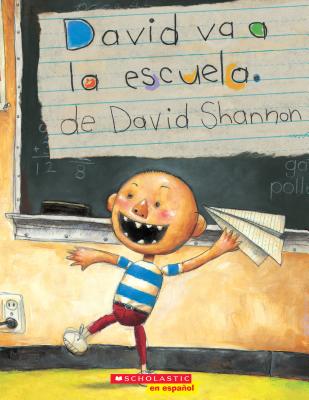 David Va a la Escuela (David Goes to School) - David Shannon