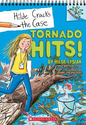 Tornado Hits!: A Branches Book (Hilde Cracks the Case #5), Volume 5 - Hilde Lysiak