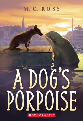 A Dog's Porpoise - Mc Ross