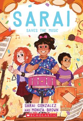 Sarai Saves the Music (Sarai #3), Volume 3 - Sarai Gonzalez