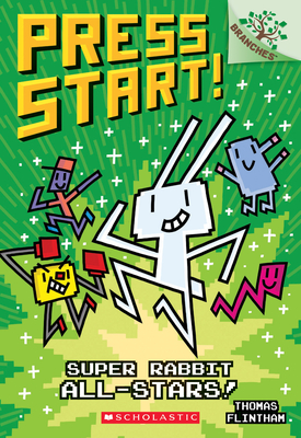 Super Rabbit All-Stars!: A Branches Book (Press Start! #8), Volume 8 - Thomas Flintham