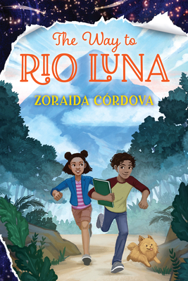 The Way to Rio Luna - Zoraida Cordova