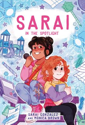 Sarai in the Spotlight (Sarai #2), Volume 2 - Sarai Gonzalez