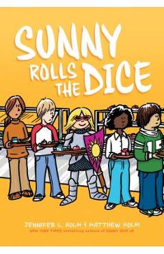 Coperta cărții 'Sunny Rolls the Dice - Jennifer L. Holm'