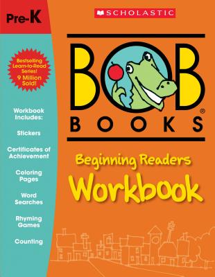 Bob Books: Beginning Readers Workbook - Lynn Maslen Kertell