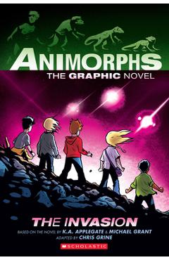 Coperta cărții 'The Invasion (Animorphs Graphix #1), Volume 1 - K. A. Applegate'
