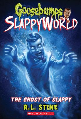 The Ghost of Slappy (Goosebumps Slappyworld #6), Volume 6 - R. L. Stine