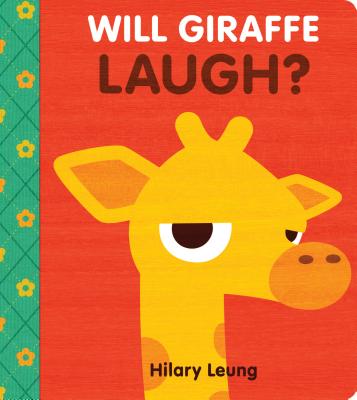 Will Giraffe Laugh? - Hilary Leung
