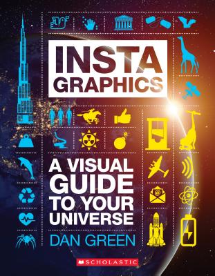 Instagraphics: A Visual Guide to Your Universe - Dan Green