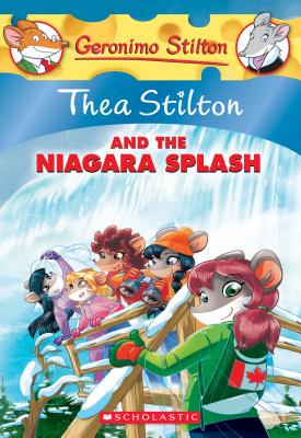 Thea Stilton and the Niagara Splash (Thea Stilton #27), Volume 27: A Geronimo Stilton Adventure - Thea Stilton