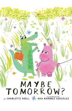 Maybe Tomorrow? - Charlotte Agell